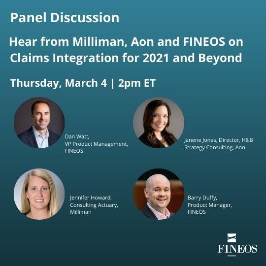 Hear from Milliman, Aon and FINEOS on Claims Integration for 2021 and ...