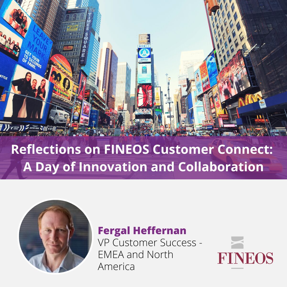 Reflections on FINEOS Customer Connect: A Day of Innovation and Collaboration