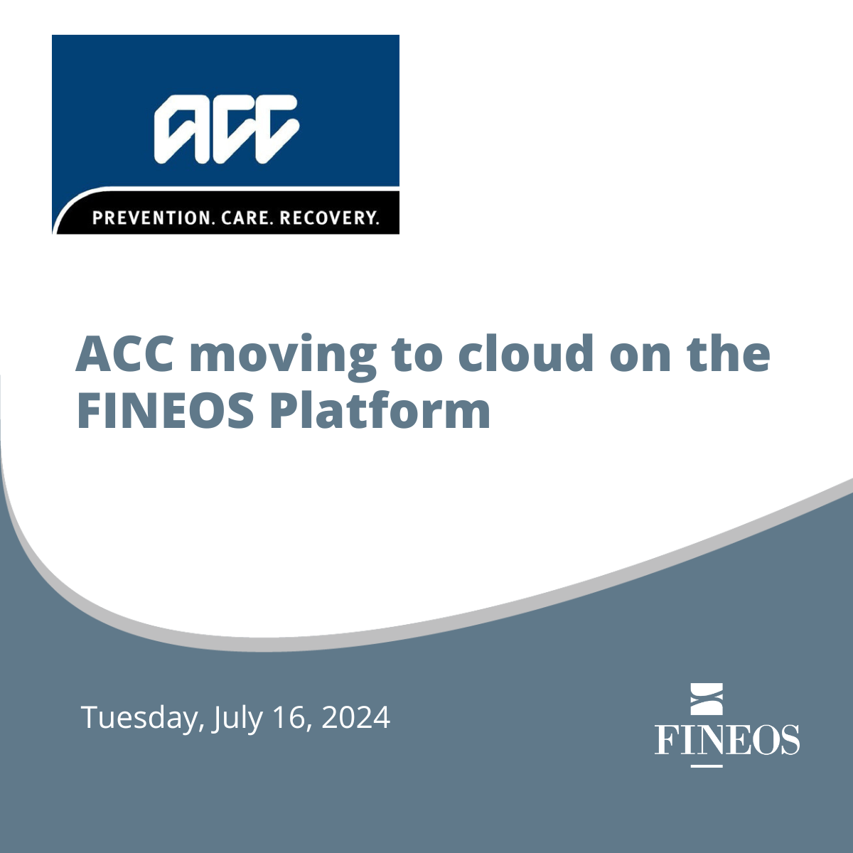 ACC moving to cloud on the FINEOS Platform