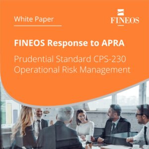 FINEOS Response to APRA CPS-230 | White Paper