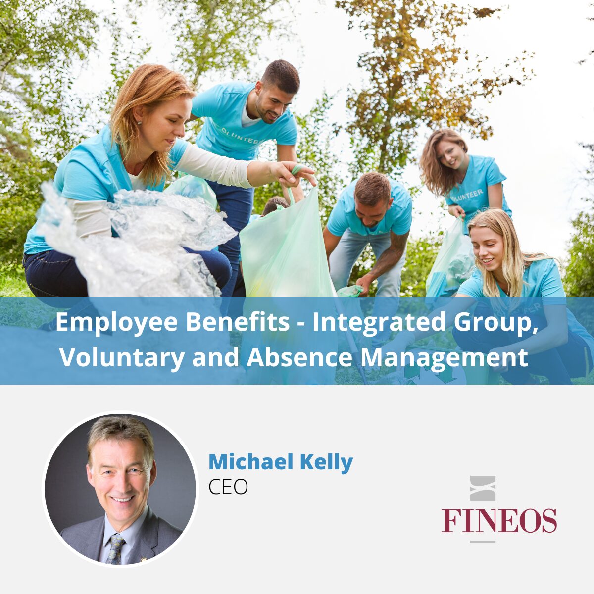 Employee Benefits - Integrated Group, Voluntary and Absence Management 