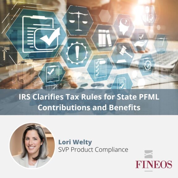 IRS Clarifies Tax Rules for State PFML Contributions and Benefits