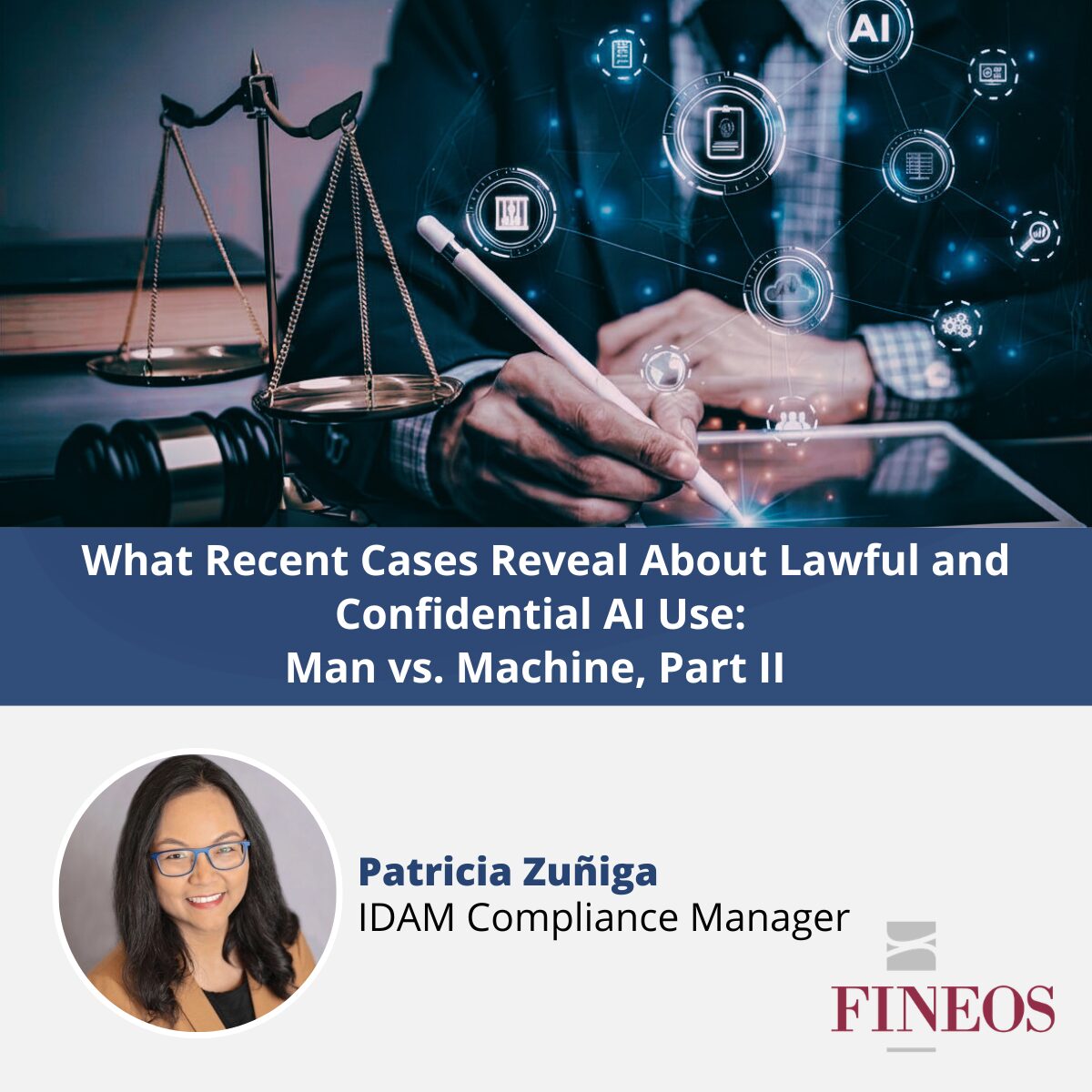 What Recent Cases Reveal About Lawful and Confidential AI Use: Man vs. Machine, Part II