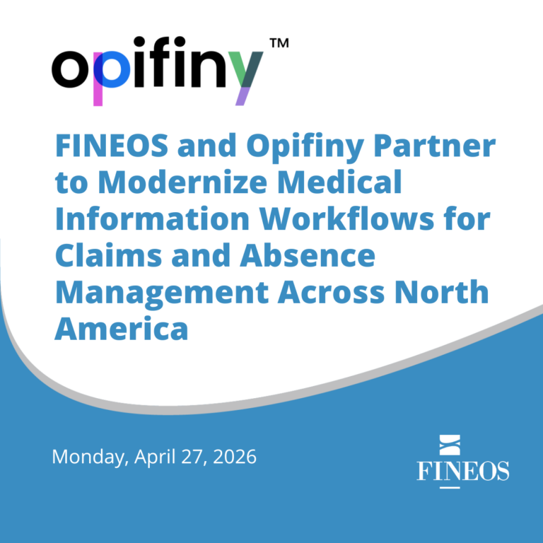FINEOS and Opifiny Partner to Modernize Medical Information Workflows for Claims and Absence Management Across North America FINEOS and Opifiny Partner to Modernize Medical Information Workflows for Claims and Absence Management Across North America